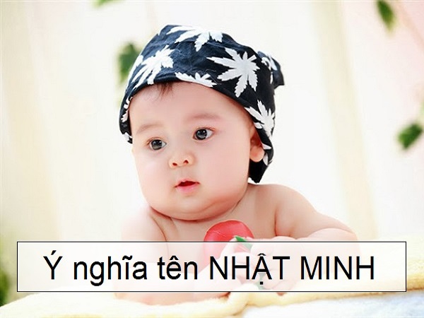 Ý nghĩa tên Nhật Minh Ý nghĩa tên Nhật Minh