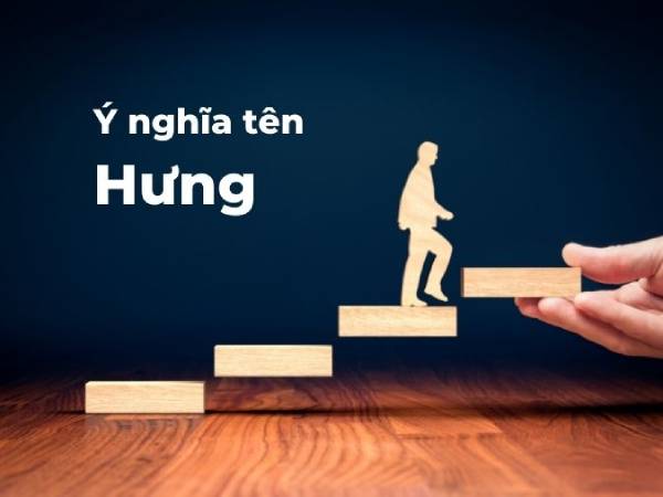 Gợi ý tên đệm cho tên Hưng hay nhất Gợi ý tên đệm cho tên Hưng hay nhất